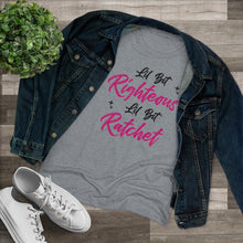 Load image into Gallery viewer, Righteous & Ratchet Relaxed Fit Jersey Tee