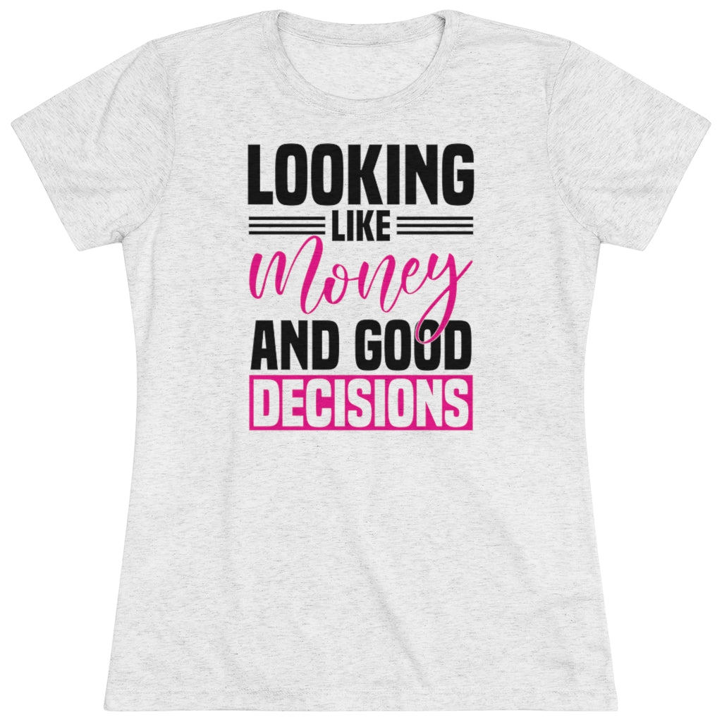 Money and Good Decisions